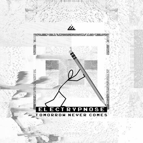 Electrypnose - Tomorrow Never Comes [IBOGATECH166]